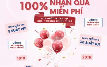 [HOT] ƯU ĐÃI KHAI TRƯƠNG IVF VIỆT ÂU - TỔNG GIÁ TRỊ LÊN ĐẾN 1 TỶ ĐỒNG